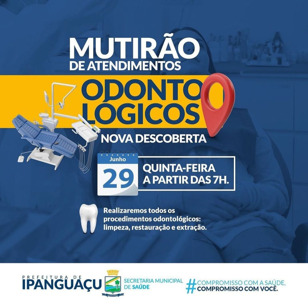 Prefeitura de Ipanguaçu leva mutirão odontológico a moradores de Nova Descoberta