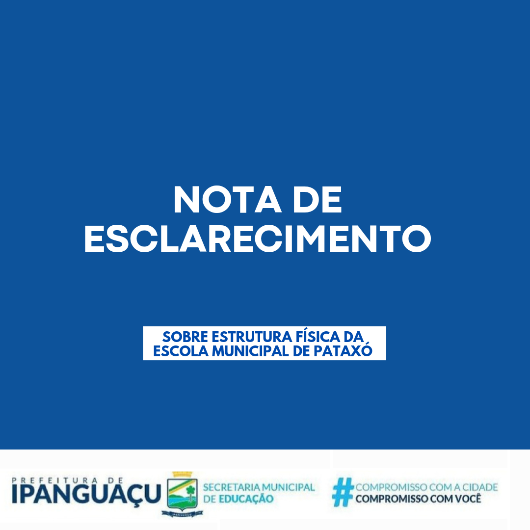 Secretaria de Educação de Ipanguaçu emite nota de esclarecimento sobre escola de Pataxó