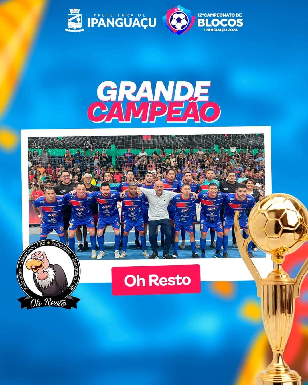Equipe “Oh Resto” vence a 12ª edição do Campeonato de Blocos de Ipanguaçu