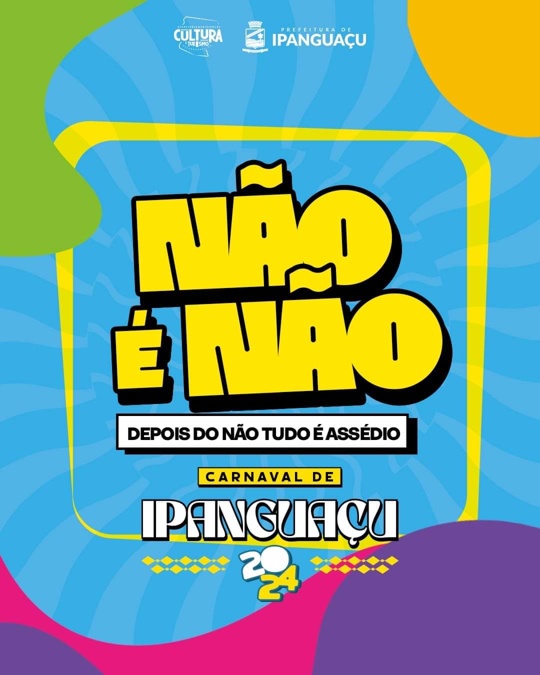 Prefeitura de Ipanguaçu promove campanha contra assédio no Carnaval 2024